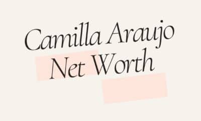 Camilla Araujo net worth