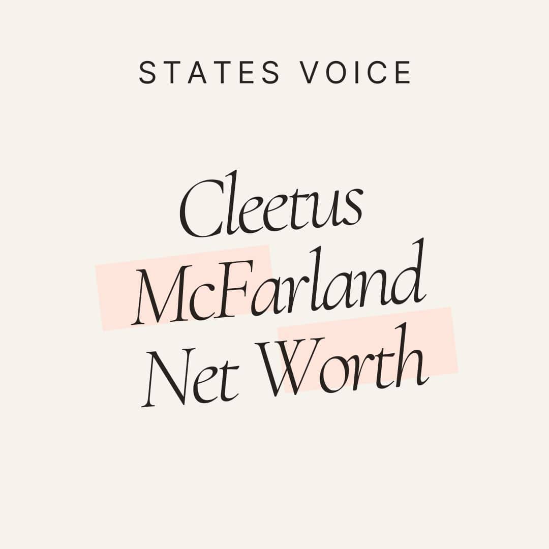 Cleetus McFarland net worth