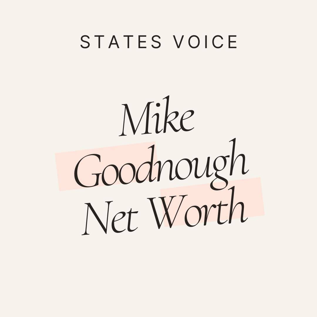 Mike Goodnough net worth