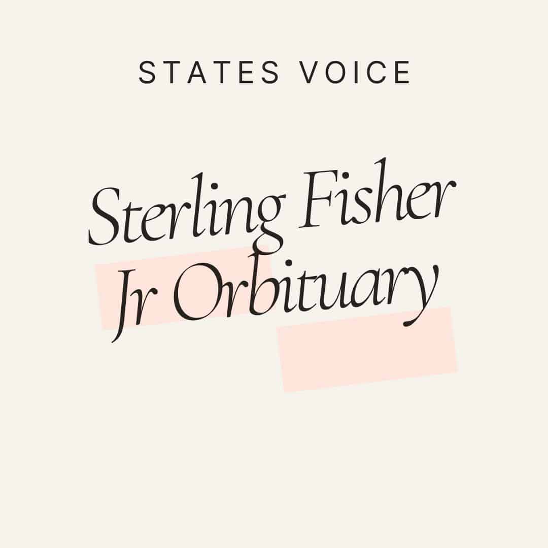 Sterling Fisher Jr Orbituary